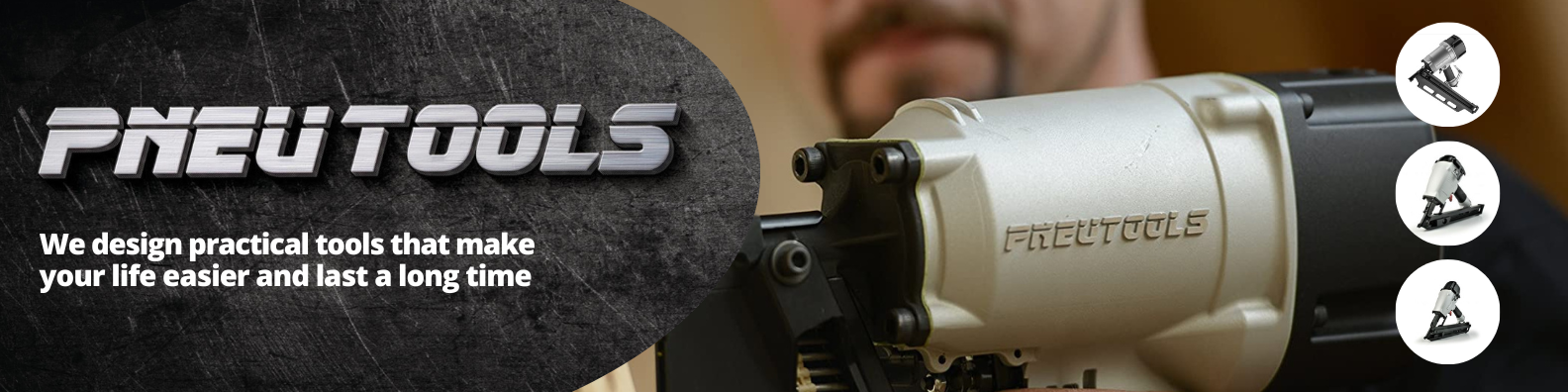 We design practical tools that make your life easier and last a long time